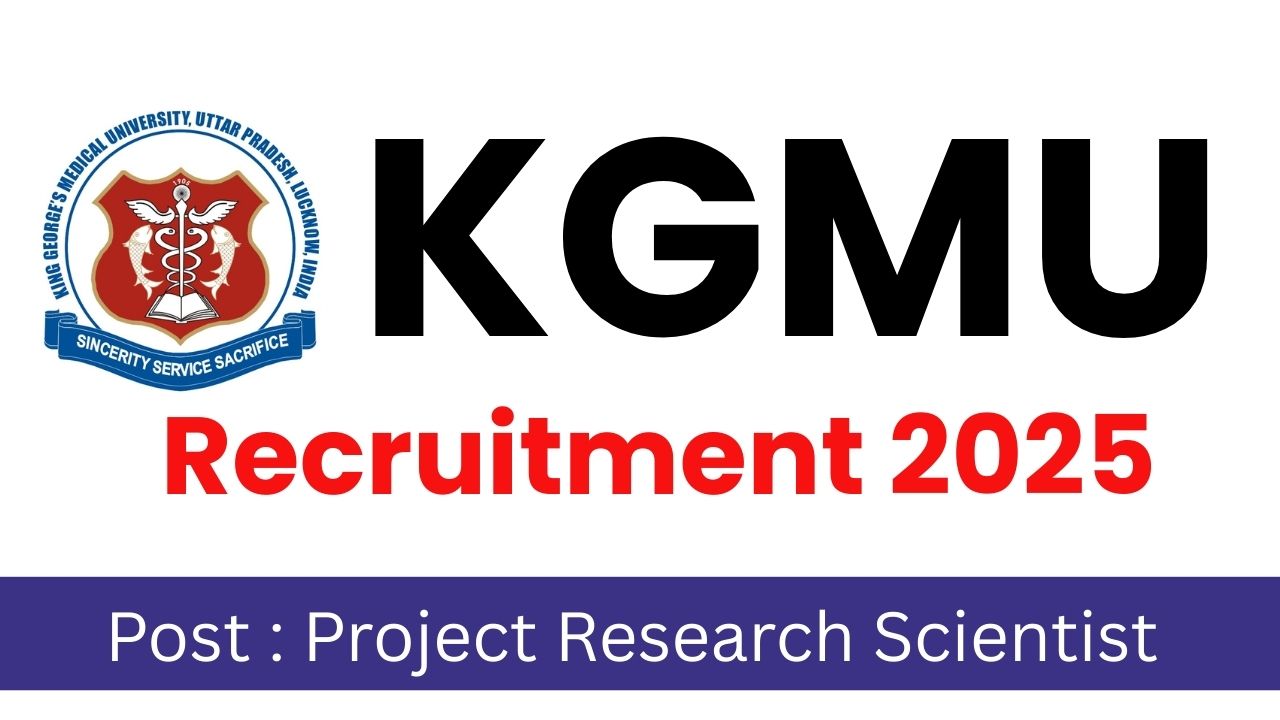 KGMU Vacancy 2025 Notification
