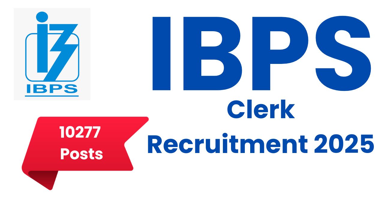 IBPS Clerk Vacancy 2025